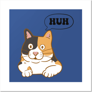 Huh Cat Meme Posters and Art